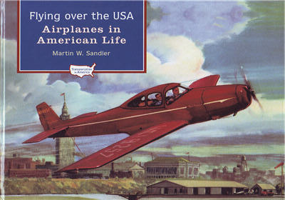 Flying Over the USA, Airplanes in American Life